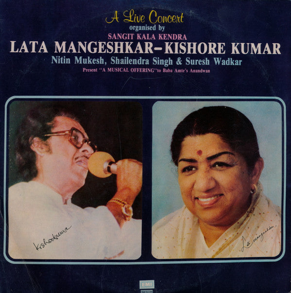 Lata Mangeshkar - Kishore Kumar, Nitin Mukesh, Shailendra Singh & Suresh Wadkar - A Live Concert Organised By Sangit Kala Kendra ("A Musical Offering" To Baba Amte's Anandwan) (Vinyl) (2)