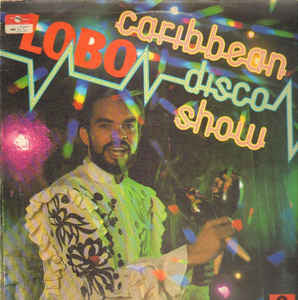 Lobo - The Caribbean Disco Show (Vinyl)