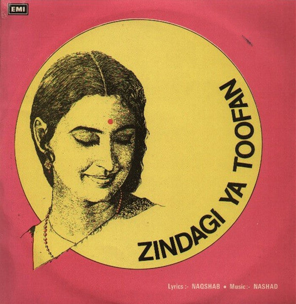 J. Nakshab • Nashad - Zindagi Ya Toofan (Vinyl)