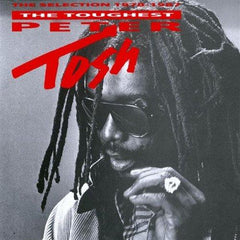 Peter Tosh - The Toughest (The Selection 1978-1987) (Vinyl)