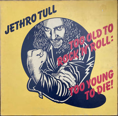 Jethro Tull - Too Old To Rock 'N' Roll: Too Young To Die! (Vinyl)