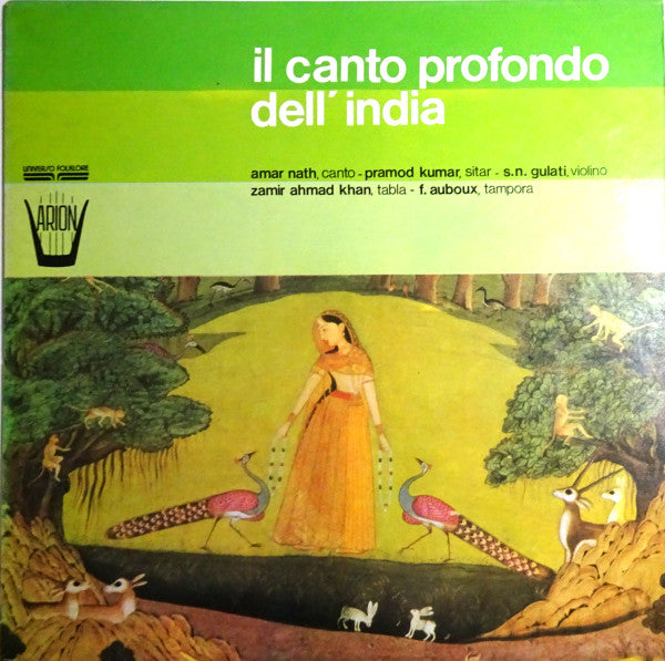 Pandit Amarnath, S.N. Gulati, Pramod Kumar, Zamir Ahmad Khan, François Auboux, Anand Kumar - The Profound Singing of India - Il Canto Profondo dell'India (Vinyl)