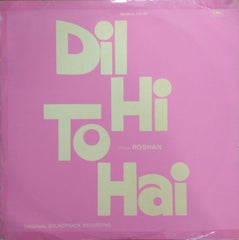 Roshan (2) - Dil Hi To Hai (Vinyl)